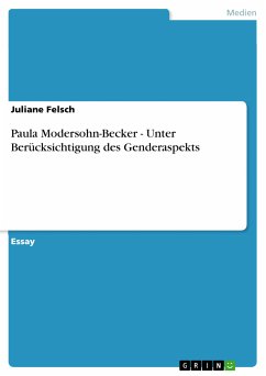 Paula Modersohn-Becker - Unter Berücksichtigung des Genderaspekts (eBook, PDF) - Felsch, Juliane