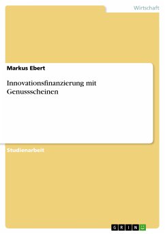 Innovationsfinanzierung mit Genussscheinen (eBook, PDF) - Ebert, Markus