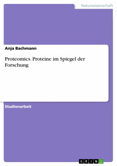 Proteomics. Proteine im Spiegel der Forschung (eBook, PDF) - Bachmann, Anja