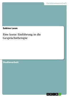 Eine kurze Einführung in die Gesprächstherapie (eBook, PDF) - Leon, Sabine