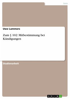 Zum § 102: Mitbestimmung bei Kündigungen (eBook, PDF)