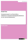 Zusammenspiel von Herstellern, Zulieferern und Entwicklungsdienstleistern in der Automobilindustrie (eBook, PDF)