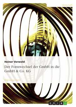 Der Formwechsel der GmbH in die GmbH & Co. KG (eBook, PDF) - Verwold, Heiner