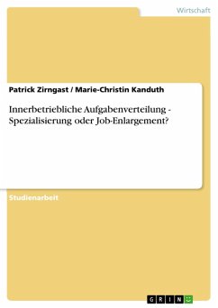 Innerbetriebliche Aufgabenverteilung - Spezialisierung oder Job-Enlargement? (eBook, ePUB)