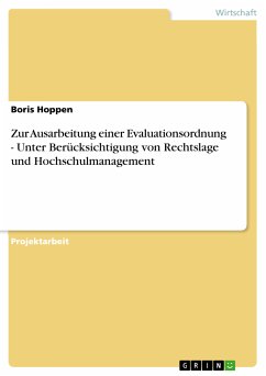 Zur Ausarbeitung einer Evaluationsordnung - Unter Berücksichtigung von Rechtslage und Hochschulmanagement (eBook, PDF)