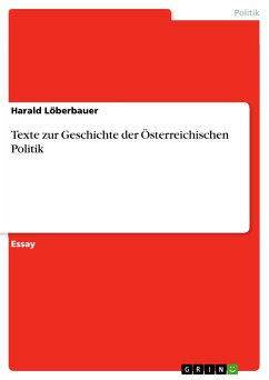 Texte zur Geschichte der Österreichischen Politik (eBook, PDF) - Löberbauer, Harald