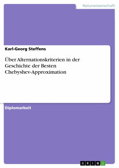 Über Alternationskriterien in der Geschichte der Besten Chebyshev-Approximation (eBook, PDF) - Steffens, Karl-Georg