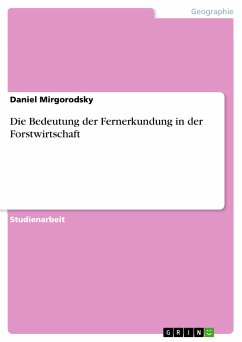 Die Bedeutung der Fernerkundung in der Forstwirtschaft (eBook, PDF)