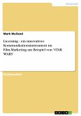 Licensing - ein innovatives Kommunikationsinstrument im Film-Marketing am Beispiel von 'STAR WARS' (eBook, PDF) Licensing - ein innovatives Kommunikationsinstrument im Film-Marketing am Beispiel von 'STAR WARS' (eBook, PDF)