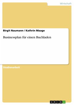 Businessplan für einen Buchladen (eBook, PDF) - Naumann, Birgit; Maage, Kathrin