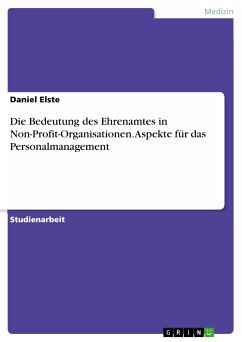 Die Bedeutung des Ehrenamtes in Non-Profit-Organisationen. Aspekte für das Personalmanagement (eBook, PDF)