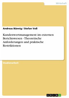 Kundenwertmanagement im externen Berichtswesen - Theoretische Anforderungen und praktische Restriktionen (eBook, PDF) - Bünnig, Andreas; Voß, Stefan