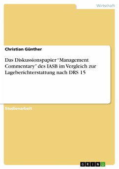 Das Diskussionspapier “Management Commentary” des IASB im Vergleich zur Lageberichterstattung nach DRS 15 (eBook, PDF)