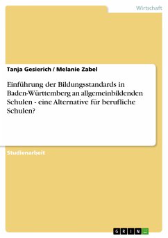 Einführung der Bildungsstandards in Baden-Württemberg an allgemeinbildenden Schulen - eine Alternative für berufliche Schulen? (eBook, PDF) - Gesierich, Tanja; Zabel, Melanie