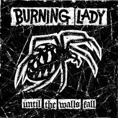 Until The Walls Fall - Burning Lady