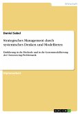 Strategisches Management durch systemisches Denken und Modellieren (eBook, PDF)