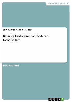 Batailles Erotik und die moderne Gesellschaft (eBook, PDF) - Küver, Jan; Pajonk, Jana