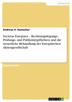Societas Europaea - Rechnungslegungs-, Prüfungs- und Publizitätspflichten und die steuerliche Behandlung der Europäischen Aktiengesellschaft (eBook, PDF) - Hamacher, Andreas H.