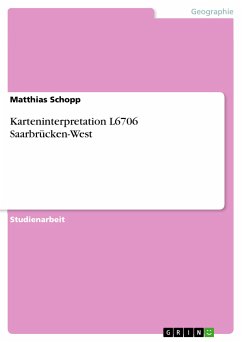 Karteninterpretation L6706 Saarbrücken-West (eBook, PDF)