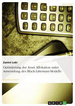 Optimierung der Asset Allokation unter Anwendung des Black-Litterman-Modells (eBook, PDF)