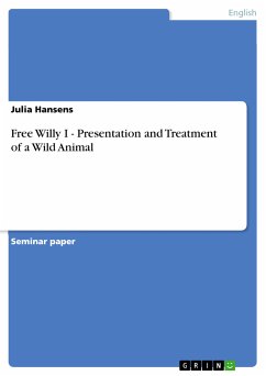 Free Willy I - Presentation and Treatment of a Wild Animal (eBook, PDF) - Hansens, Julia