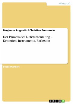 Der Prozess des Lieferantenrating - Kritierien, Instrumente, Reflexion (eBook, PDF) - Augustin, Benjamin; Zumsande, Christian