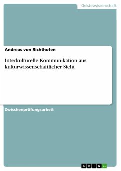 Interkulturelle Kommunikation aus kulturwissenschaftlicher Sicht (eBook, ePUB) - von Richthofen, Andreas