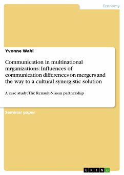Communication in multinational mrganizations: Influences of communication differences on mergers and the way to a cultural synergistic solution (eBook, PDF)