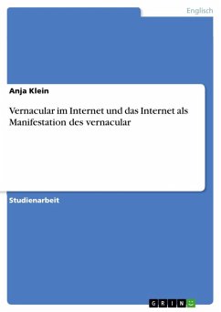 Vernacular im Internet und das Internet als Manifestation des vernacular (eBook, ePUB)