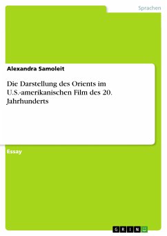 Die Darstellung des Orients im U.S.-amerikanischen Film des 20. Jahrhunderts (eBook, PDF) - Samoleit, Alexandra