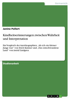 Kindheitserinnerungen zwischen Wahrheit und Interpretation (eBook, PDF) - Pollert, Janine
