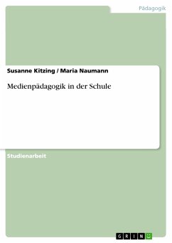 Medienpädagogik in der Schule (eBook, PDF) - Kitzing, Susanne; Naumann, Maria