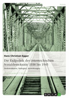 Die Exilpolitik der österreichischen Sozialdemokratie 1938 bis 1945 (eBook, PDF)