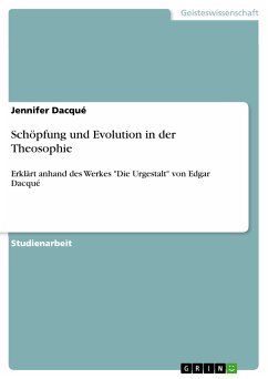Schöpfung und Evolution in der Theosophie (eBook, PDF) - Dacqué, Jennifer