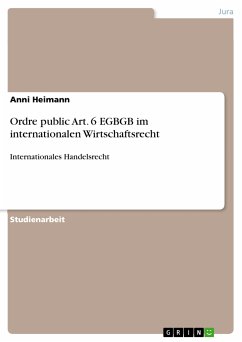 Ordre public Art. 6 EGBGB im internationalen Wirtschaftsrecht (eBook, PDF)