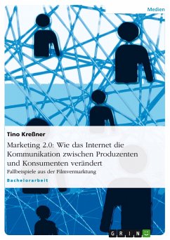 Marketing 2.0: Wie das Internet die Kommunikation zwischen Produzenten und Konsumenten verändert (eBook, PDF)