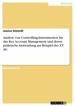 Analyse von Controlling-Instrumenten für das Key Account Management und deren praktische Anwendung am Beispiel der XY AG (eBook, PDF)