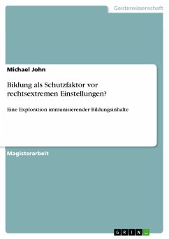 Bildung als Schutzfaktor vor rechtsextremen Einstellungen? (eBook, PDF) - John, Michael