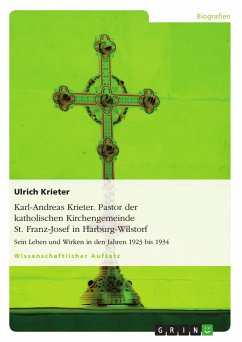 Karl-Andreas Krieter. Pastor der katholischen Kirchengemeinde St. Franz-Josef in Harburg-Wilstorf (eBook, PDF)