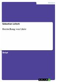 Herstellung von Likör (eBook, PDF)