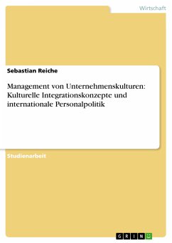 Management von Unternehmenskulturen: Kulturelle Integrationskonzepte und internationale Personalpolitik (eBook, PDF)