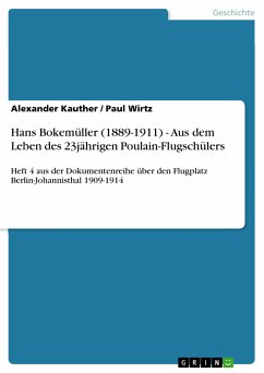 Hans Bokemüller (1889-1911) - Aus dem Leben des 23jährigen Poulain-Flugschülers (eBook, PDF) - Kauther, Alexander; Wirtz, Paul