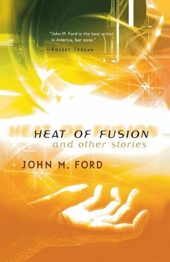 Heat of Fusion - Ford, John M.