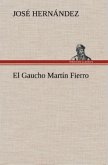 El Gaucho Martín Fierro