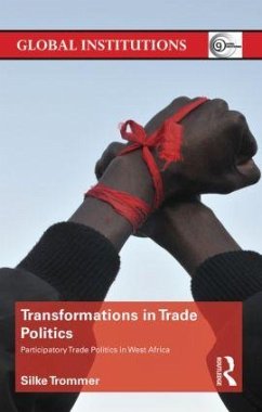 Transformations in Trade Politics - Trommer, Silke