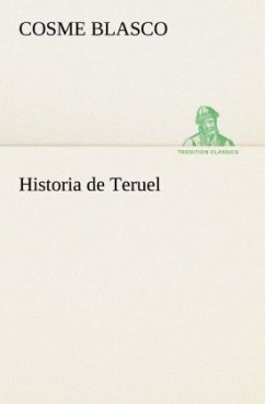 Historia de Teruel - Blasco, Cosme