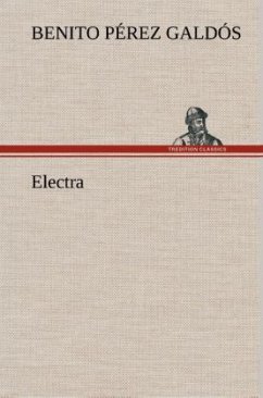 Electra - Pérez Galdós, Benito