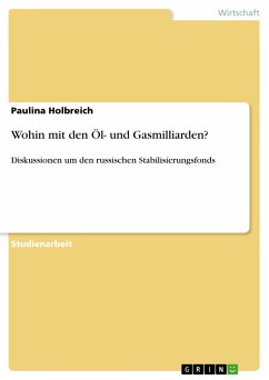 Wohin mit den Öl- und Gasmilliarden? (eBook, PDF) - Holbreich, Paulina