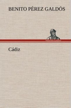 Cádiz - Pérez Galdós, Benito