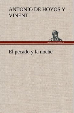 El pecado y la noche - Hoyos y Vinent, Antonio de